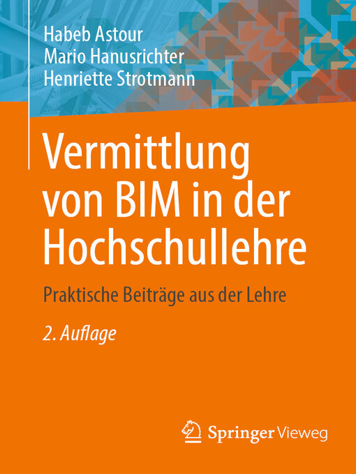Title details for Vermittlung von BIM in der Hochschullehre by Habeb Astour - Available